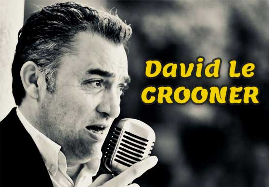 David le CROONER, un artiste CANAL BLEU PRODUCTIONS – diffusion et productions de spectacles en Pays de la Loire – Agent artistique.